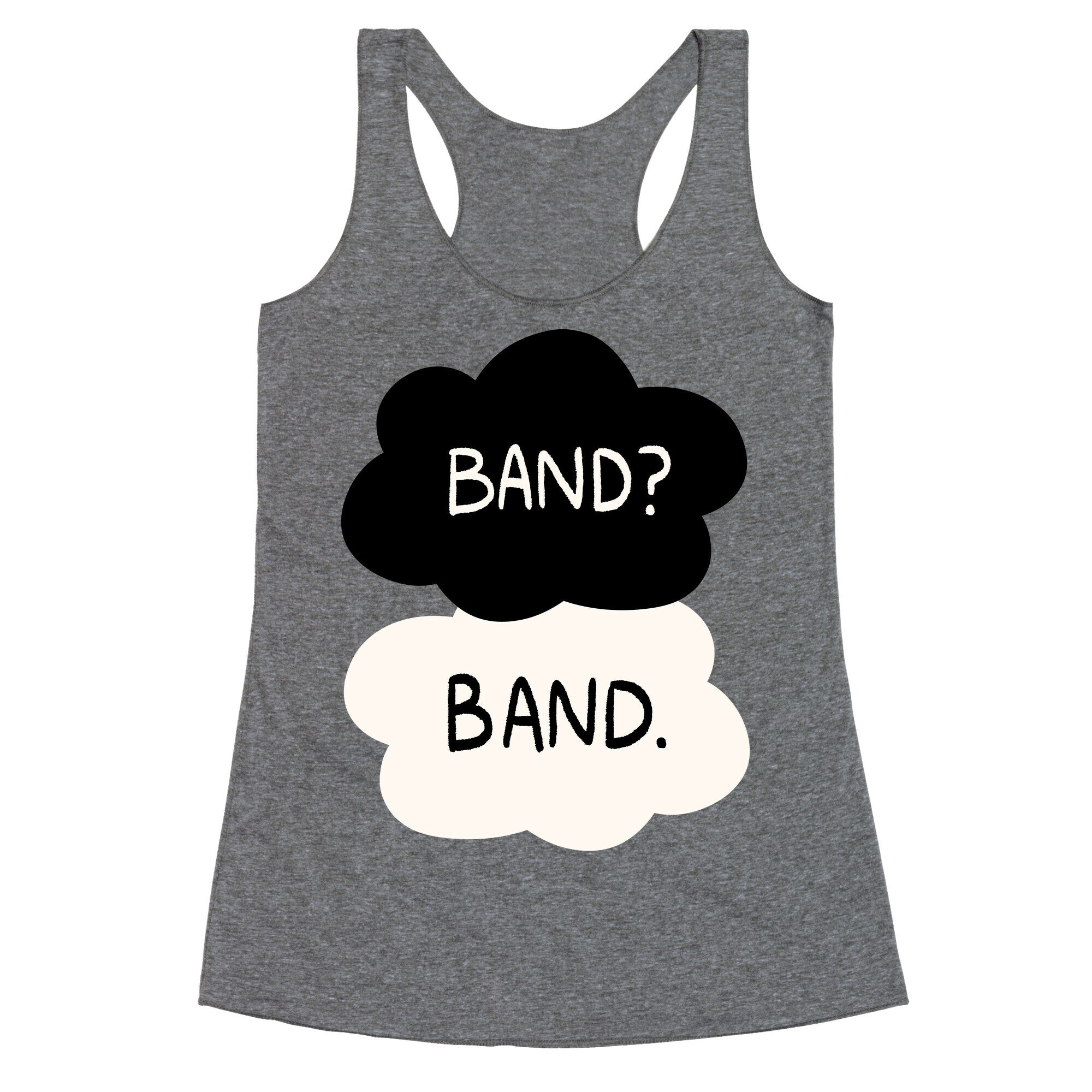 Band? Band. Racerback Tank